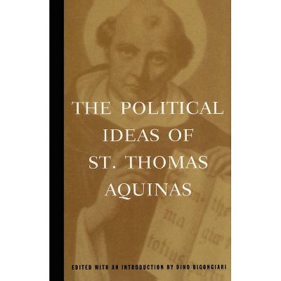 The Political Ideas of St. Thomas Aquinas - (Hafner Library of Classics) (Paperback)