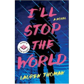 I'll Stop the World - by Lauren Thoman