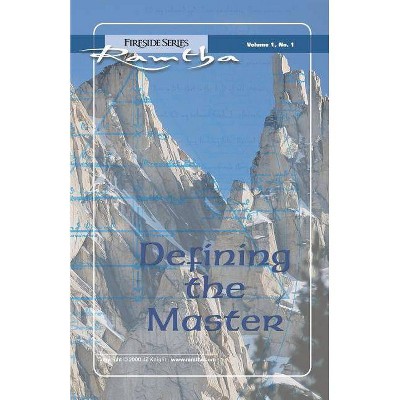 Defining the Master - (Fireside) by  Ramtha Ramtha (Paperback)