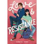 Love & Resistance - by  Kara H L Chen (Hardcover)