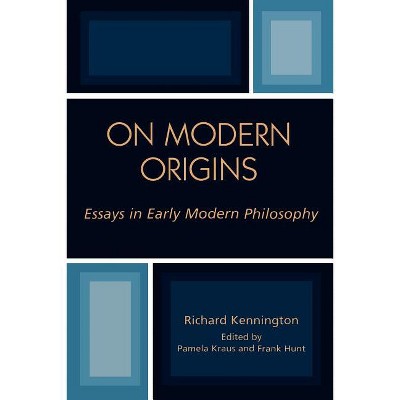 On Modern Origins - (Applications of Political Theory) by  Richard Kennington (Paperback)