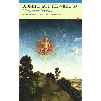 Collected Poems: Robert Southwell, Sj - (Paperback)