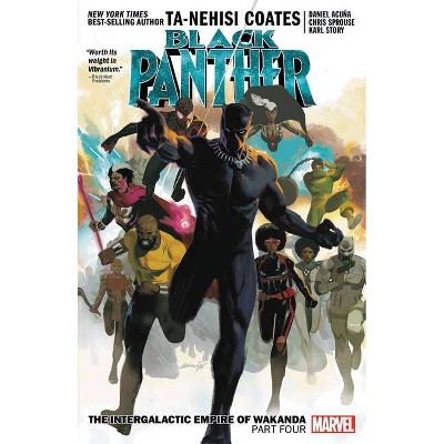 Black Panther Book 9: The Intergalactic Empire of Wakanda Part 4 - by  Ta-Nehisi Coates (Paperback)