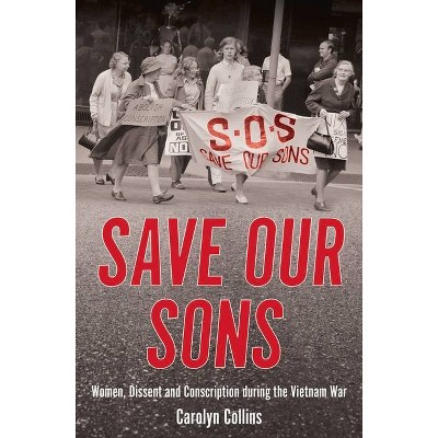 Save Our Sons - (Australian History) by  Carolyn Collins (Paperback)