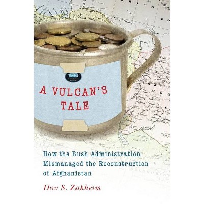 A Vulcan's Tale - by  Dov S Zakheim (Paperback)