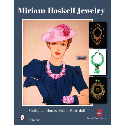 Miriam Haskell Jewelry - 2nd Edition by  Cathy Gordon (Hardcover)