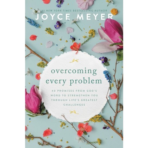 Overcoming Every Problem - By Joyce Meyer (hardcover) : Target