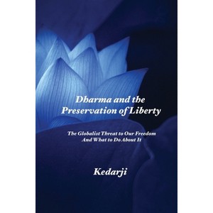 Dharma and the Preservation of Liberty - by  Kedarji (Paperback) - 1 of 1