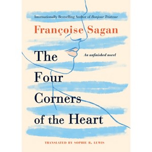 The Four Corners of the Heart - by  Françoise Sagan (Paperback) - 1 of 1
