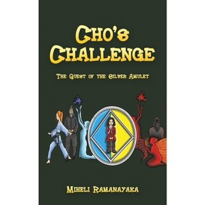 Cho's Challenge - by  Miheli Ramanayaka (Paperback) - 1 of 1