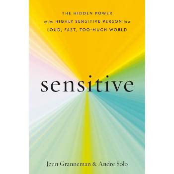 Sensitive - by  Jenn Granneman & Andre Sólo (Hardcover)