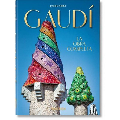 Gaudí. La Obra Completa. 40th Ed. - by  Rainer Zerbst (Hardcover)