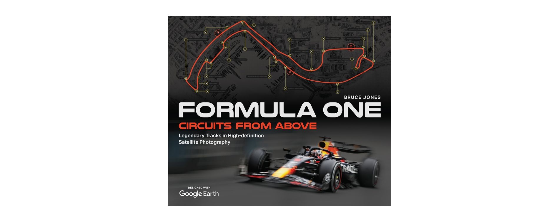 Formula One Circuits from Above - by Bruce Jones (Hardcover)