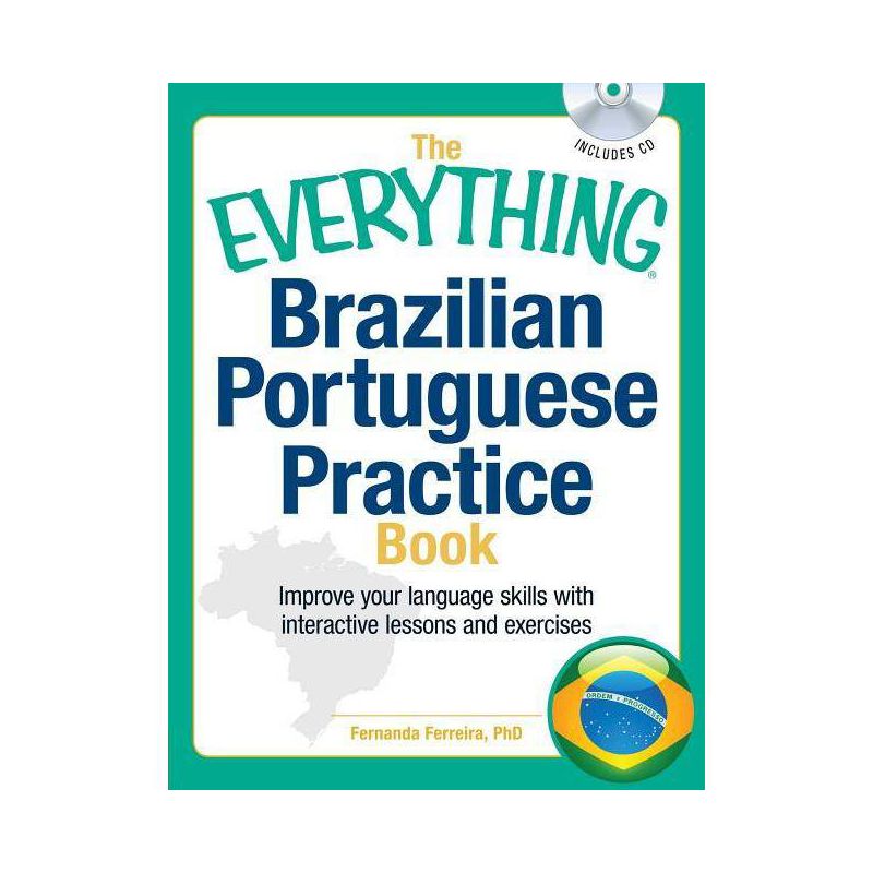 The Everything Brazilian Portuguese Practice Book - (Everything(r)) by  Fernanda Ferreira (Paperback), 1 of 2