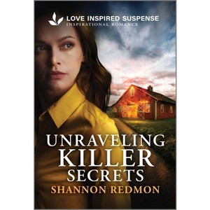 Unraveling Killer Secrets - by  Shannon Redmon (Paperback) - 1 of 1