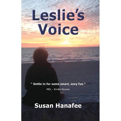 Leslie's Voice - by  Susan Hanafee (Paperback)