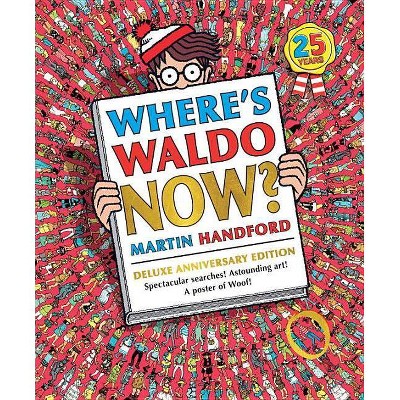 Where's Waldo Now? - (Where's Waldo?) 25th Edition by  Martin Handford (Hardcover)