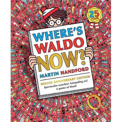 Where's Waldo Now? - (Where's Waldo?) 25th Edition by  Martin Handford (Hardcover)