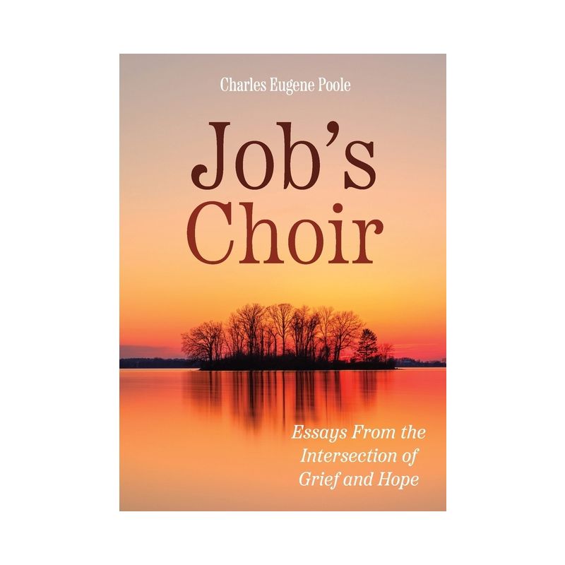 Job's Choir - by  Charles E Poole (Paperback), 1 of 2