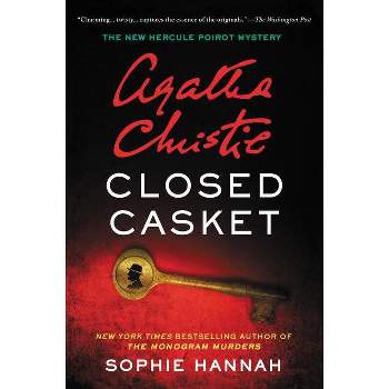 Closed Casket - (Hercule Poirot Mysteries) by  Sophie Hannah & Agatha Christie (Paperback)
