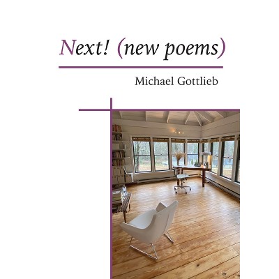 Next! - by  Michael Gottlieb (Paperback)