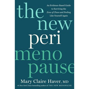 The New Perimenopause - by  Mary Claire Haver (Hardcover) - 1 of 1