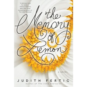 The Memory of Lemon - by  Judith Fertig (Paperback) - 1 of 1