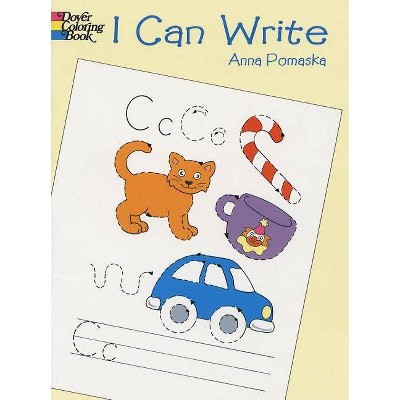 I Can Write Coloring Book - (Dover Coloring Books) by  Anna Pomaska (Paperback)