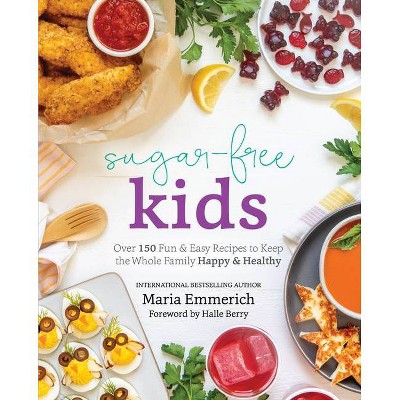 Sugar-Free Kids - by  Maria Emmerich (Paperback)