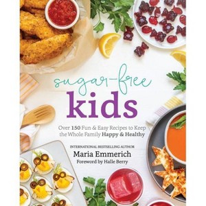 Sugar-Free Kids - by  Maria Emmerich (Paperback) - 1 of 1