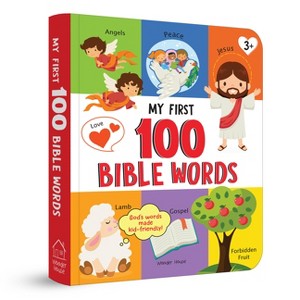My First 100 Bible Words - by  Wonder House Books (Board Book) - 1 of 1