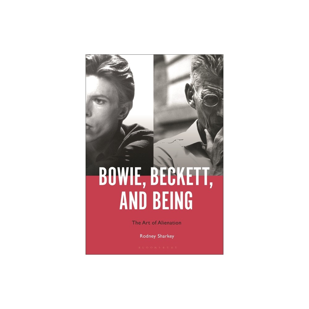 Bowie, Beckett, and Being - by Rodney Sharkey (Hardcover)