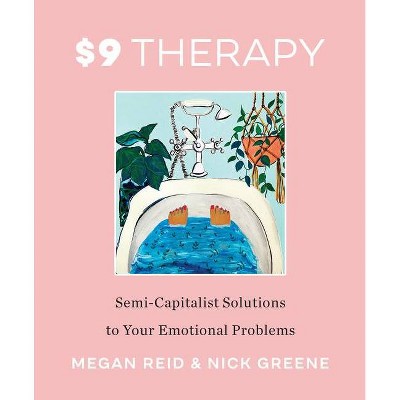 $9 Therapy - by  Megan Reid & Nick Greene (Paperback)