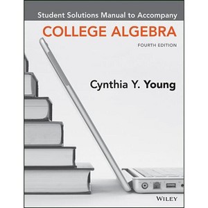 College Algebra, 4e Student Solutions Manual - 4th Edition by  Cynthia Y Young (Paperback) - 1 of 1