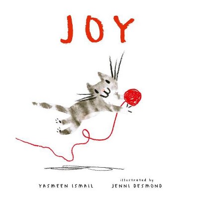 Joy - by  Yasmeen Ismail (Hardcover)