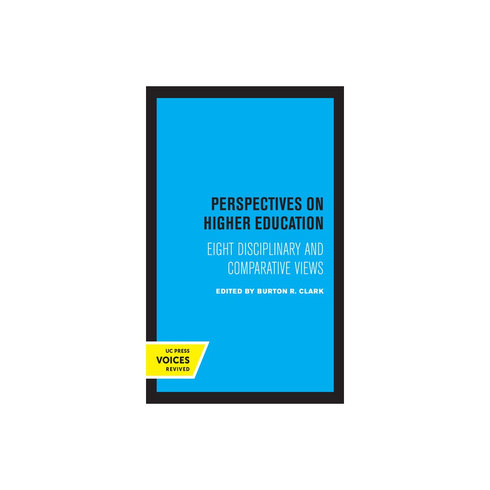 Perspectives on Higher Education - by Burton R Clark (Paperback)