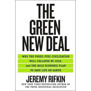 The Green New Deal - by  Jeremy Rifkin (Paperback) - 1 of 1
