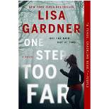 One Step Too Far - by Lisa Gardner (Paperback)