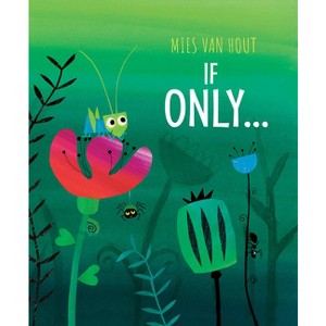 If Only... - by  Mies Van Hout (Paperback) - 1 of 1