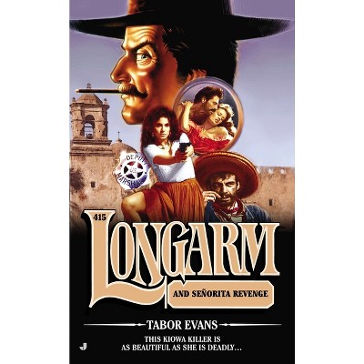 Longarm 415 - by  Tabor Evans (Paperback)