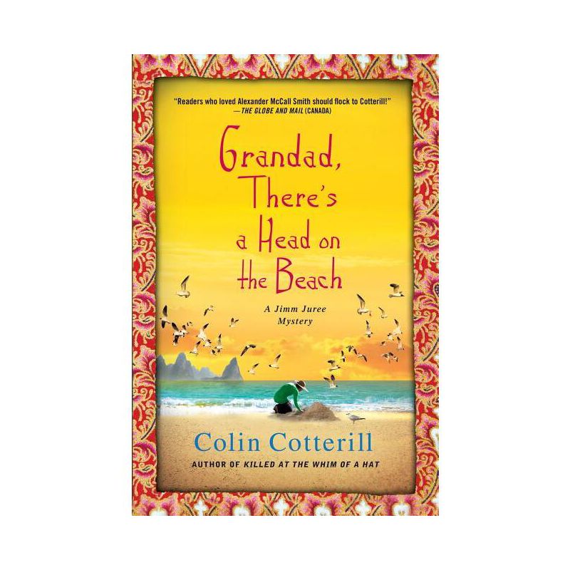 Grandad, There's a Head on the Beach - (Jimm Juree Mysteries) by  Colin Cotterill (Paperback), 1 of 2