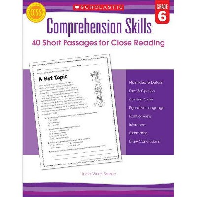 Comprehension Skills: 40 Short Passages for Close Readings, Grade 6 - by  Linda Beech (Paperback)