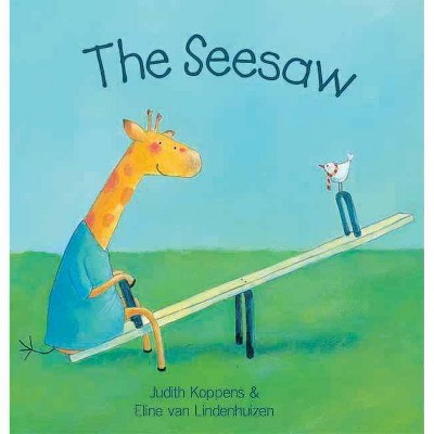 The Seesaw - (Animal Square) by  Judith Koppens (Hardcover)