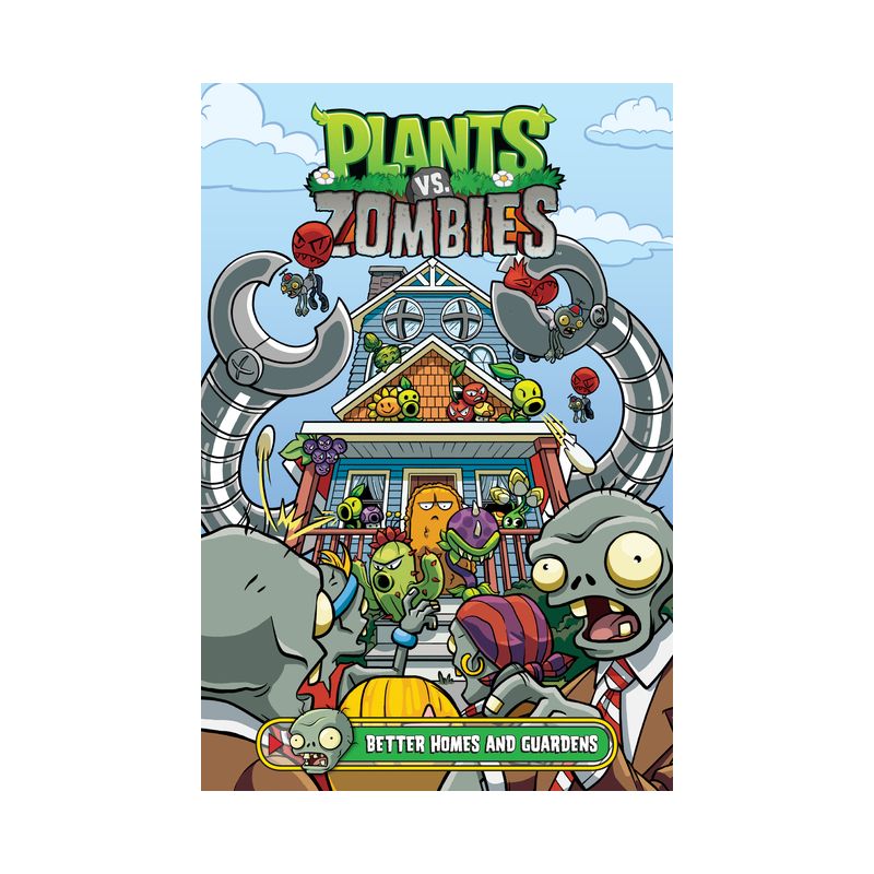 Plants vs. Zombies Volume 15: Better Homes and Guardens - by  Paul Tobin (Hardcover), 1 of 2