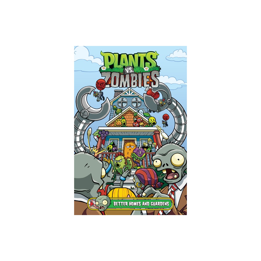 Plants vs. Zombies Volume 15: Better Homes and Guardens - by Paul Tobin (Hardcover)