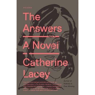 The Answers - by  Catherine Lacey (Paperback)