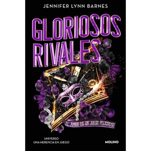 Gloriosos Rivales. El Amor Es Un Juego Peligroso / Glorious Rivals - (Gran Juego, El) by  Jennifer Lynn Barnes (Paperback) - 1 of 1