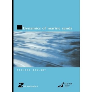 Dynamics of Marine Sands - by  Richard Soulsby (Hardcover) - 1 of 1