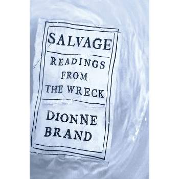 Salvage - by  Dionne Brand (Hardcover)