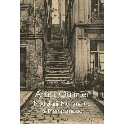 Artist Quarter - by  Charles Douglas (Paperback)